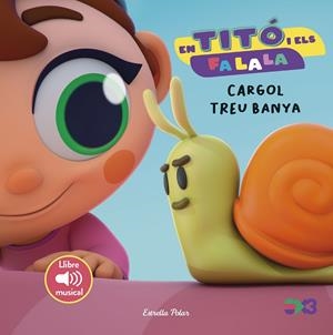 En Titó i els Fa la la. Cargol treu banya | 9791387519568 | Jiménez Carbó, Cristina | Botiga online La Carbonera