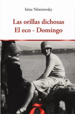 LAS ORILLAS DICHOSAS - EL ECO - DOMINGO | 9791399285031 | IRÈNE NÉMIROVSKY | Botiga online La Carbonera