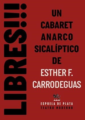 LIBRES!!! | 9788419877895 | Carrodeguas, Esther F | Botiga online La Carbonera