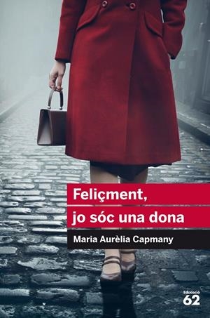 Feliçment, jo sóc una dona | 9788415954446 | Campmany, Maria Aurèlia | Botiga online La Carbonera