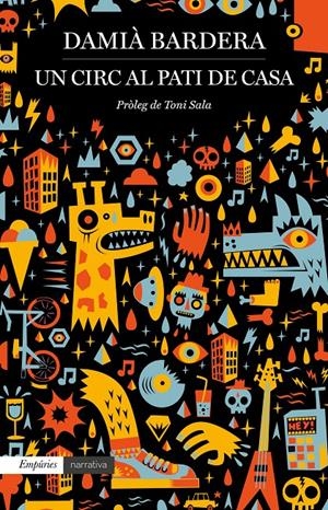 Un circ al pati de casa | 9788417016739 | Bardera, Damià | Botiga online La Carbonera