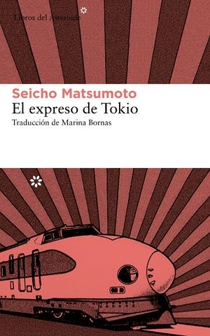 El expreso de Tokio | 9788415625544 | Matsumoto, Seicho | Botiga online La Carbonera