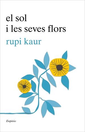 El sol i les seves flors | 9788417016456 | Kaur, Rupi | Botiga online La Carbonera