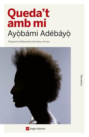Queda't amb mi | 9788417214142 | Adebayo, Ayobami | Botiga online La Carbonera