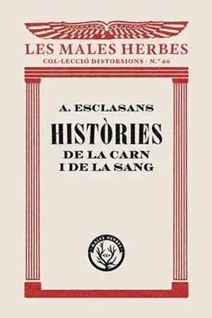 Històries de la carn i de la sang | 9788412070545 | Esclasans Folch, Agustí | Botiga online La Carbonera