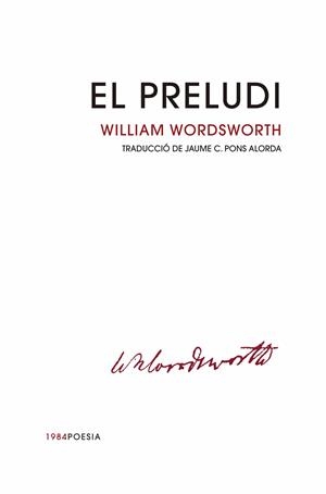 El preludi | 9788416987665 | Wordsworth, William | Botiga online La Carbonera