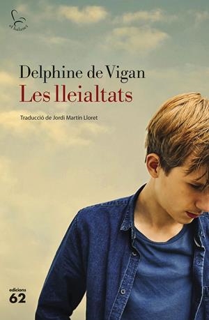 Les lleialtats | 9788429777291 | De Vigan, Delphine | Botiga online La Carbonera